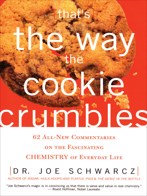 Title details for That's the Way the Cookie Crumbles by Joe Schwarcz - Available